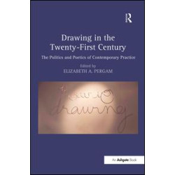 Drawing in the Twenty-First Century Drawing in the Twenty-First Century