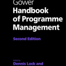Gower Handbook of Programme Management Gower Handbook of Programme Management
