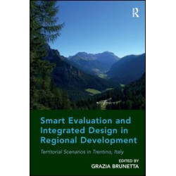 Smart Evaluation and Integrated Design in Regional Development Smart Evaluation and Integrated Design in Regional Development