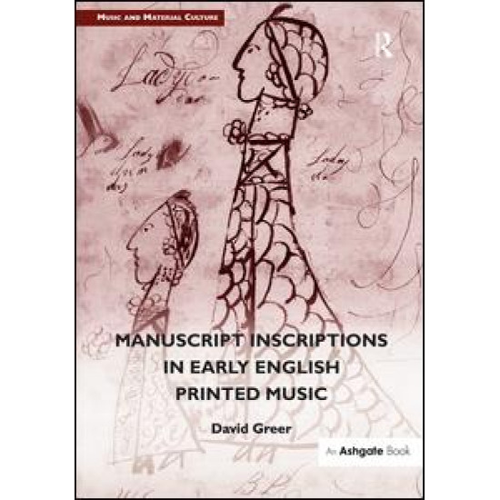 Manuscript Inscriptions in Early English Printed Music