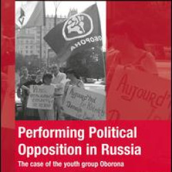 Performing Political Opposition in Russia