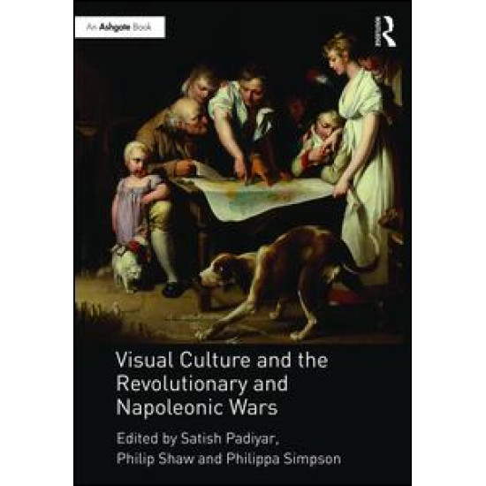 Visual Culture and the Revolutionary and Napoleonic Wars
