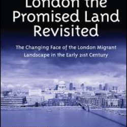 London the Promised Land Revisited London the Promised Land Revisited