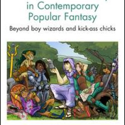 Gender and Sexuality in Contemporary Popular Fantasy