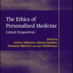 The Ethics of Personalised Medicine The Ethics of Personalised Medicine
