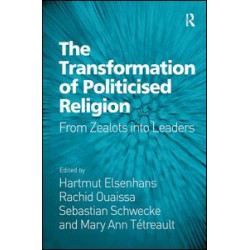 The Transformation of Politicised Religion The Transformation of Politicised Religion