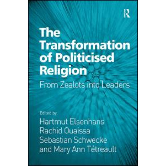 The Transformation of Politicised Religion The Transformation of Politicised Religion