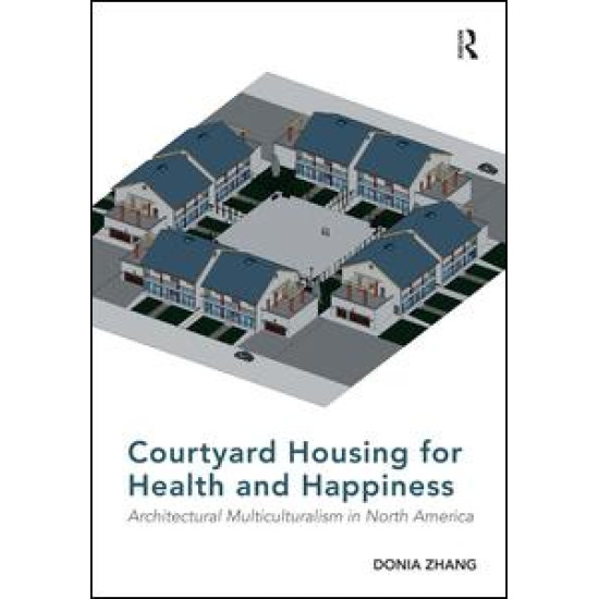 Courtyard Housing for Health and Happiness