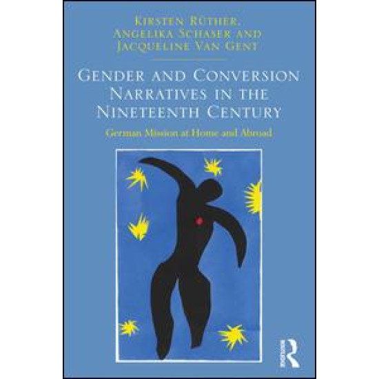 Gender and Conversion Narratives in the Nineteenth Century Gender and Conversion Narratives in the Nineteenth Century