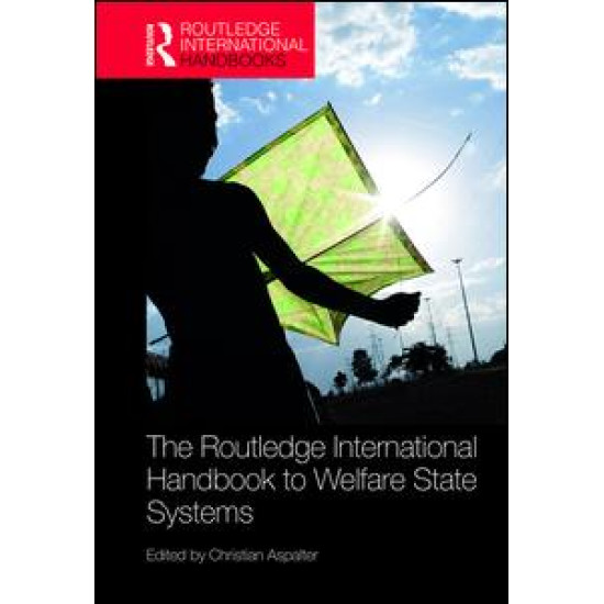 The Routledge International Handbook to Welfare State Systems