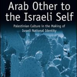 From the Arab Other to the Israeli Self From the Arab Other to the Israeli Self