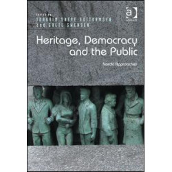 Heritage, Democracy and the Public Heritage, Democracy and the Public