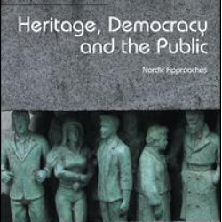 Heritage, Democracy and the Public Heritage, Democracy and the Public