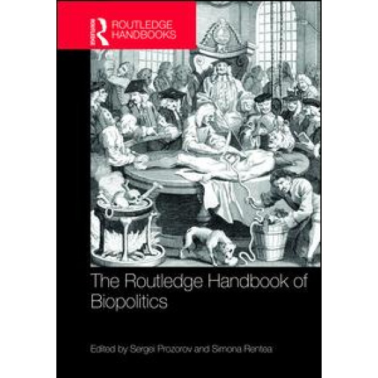 The Routledge Handbook of Biopolitics