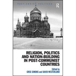Religion, Politics and Nation-Building in Post-Communist Countries