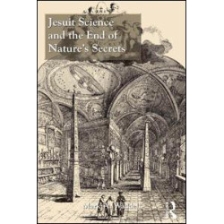 Jesuit Science and the End of Nature's Secrets