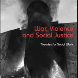War, Violence and Social Justice