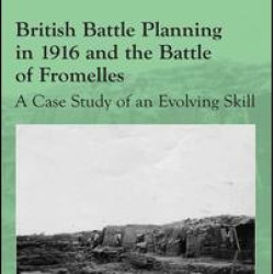 British Battle Planning in 1916 and the Battle of Fromelles