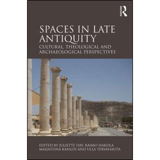 Spaces in Late Antiquity