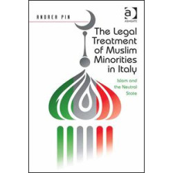 The Legal Treatment of Muslim Minorities in Italy