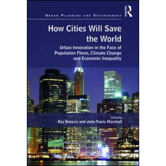 How Cities Will Save the World