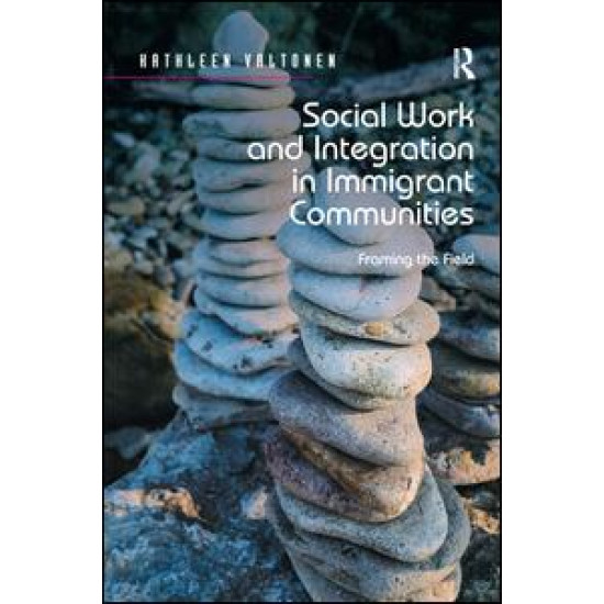 Social Work and Integration in Immigrant Communities Social Work and Integration in Immigrant Communities