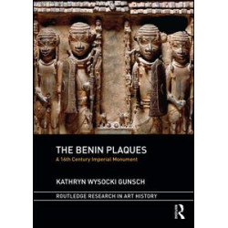 The Benin Plaques The Benin Plaques