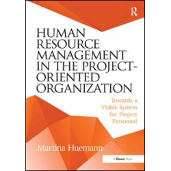 Human Resource Management in the Project-Oriented Organization Human Resource Management in the Project-Oriented Organization