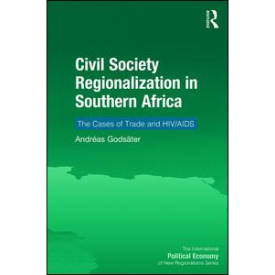 Civil Society Regionalization in Southern Africa Civil Society Regionalization in Southern Africa
