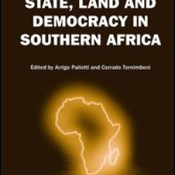 State, Land and Democracy in Southern Africa