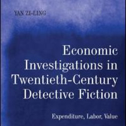Economic Investigations in Twentieth-Century Detective Fiction