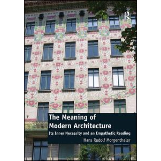 The Meaning of Modern Architecture