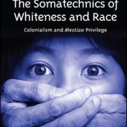 The Somatechnics of Whiteness and Race