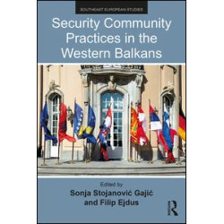 Security Community Practices in the Western Balkans Security Community Practices in the Western Balkans