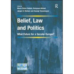 Belief, Law and Politics Belief, Law and Politics