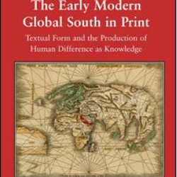 The Early Modern Global South in Print The Early Modern Global South in Print