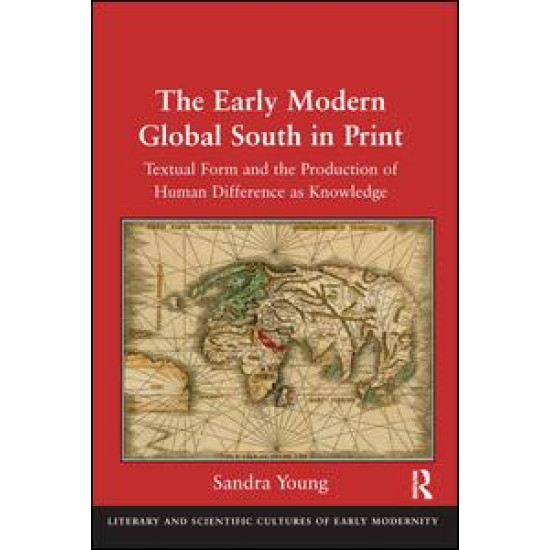 The Early Modern Global South in Print The Early Modern Global South in Print