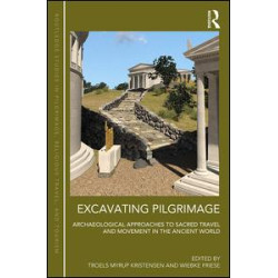 Excavating Pilgrimage Excavating Pilgrimage
