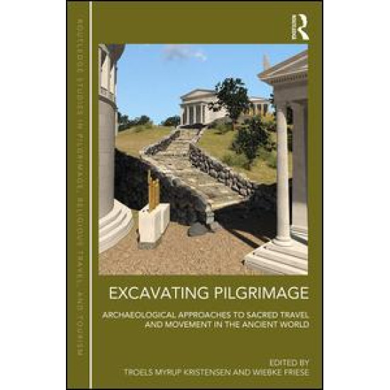Excavating Pilgrimage Excavating Pilgrimage