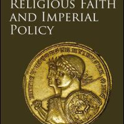 Constantine: Religious Faith and Imperial Policy