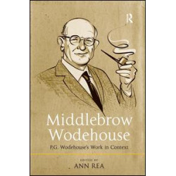 Middlebrow Wodehouse Middlebrow Wodehouse