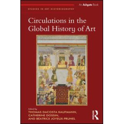 Circulations in the Global History of Art Circulations in the Global History of Art