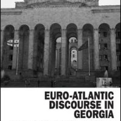 Euro-Atlantic Discourse in Georgia Euro-Atlantic Discourse in Georgia