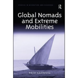 Global Nomads and Extreme Mobilities Global Nomads and Extreme Mobilities