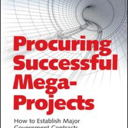 Procuring Successful Mega-Projects Procuring Successful Mega-Projects