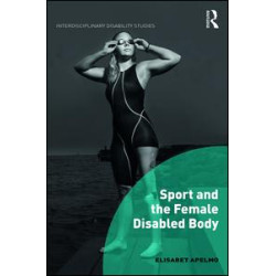 Sport and the Female Disabled Body