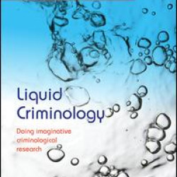 Liquid Criminology