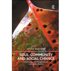 Soul, Community and Social Change Soul, Community and Social Change