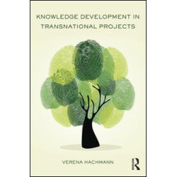 Knowledge Development in Transnational Projects Knowledge Development in Transnational Projects