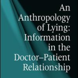 An Anthropology of Lying An Anthropology of Lying